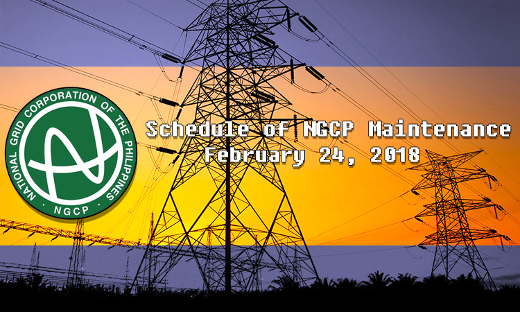 Schedule of NGCP Maintenance on February 24, 2018 (8:00 AM- 6:00 PM)