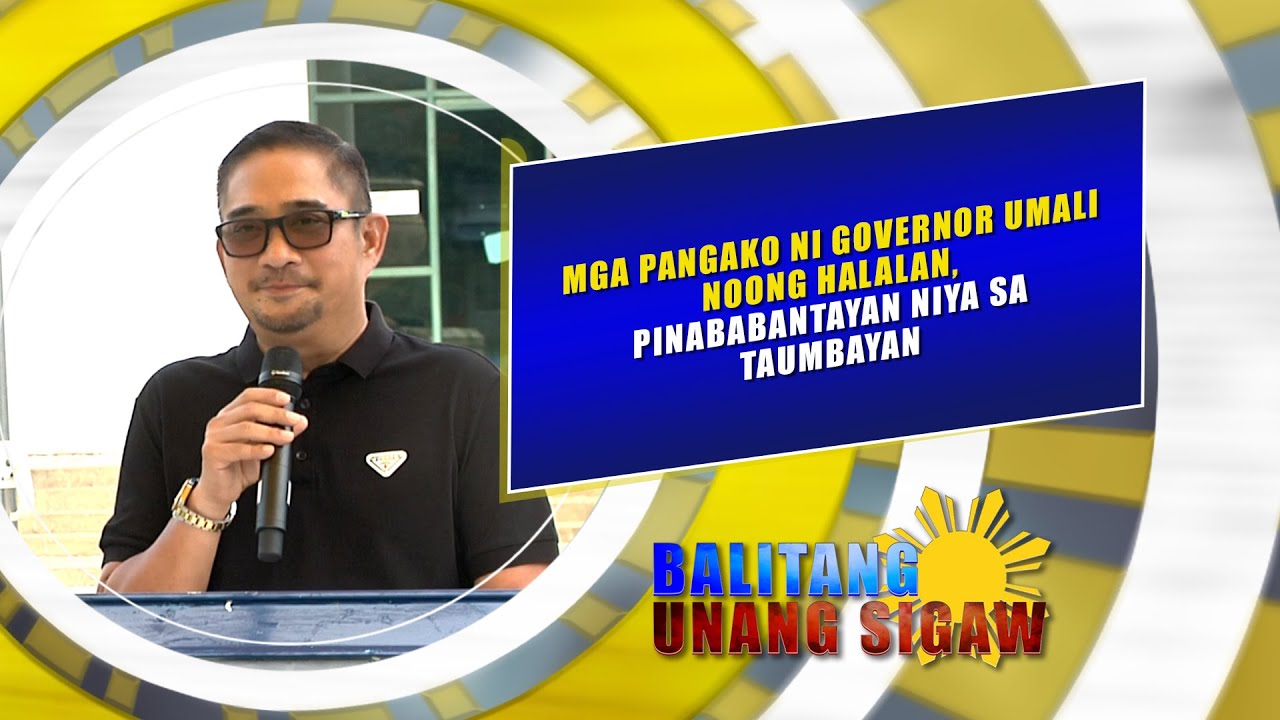 MGA PANGAKO NI GOVERNOR UMALI NOONG HALALAN, PINABABANTAYAN NIYA SA TAUMBAYAN