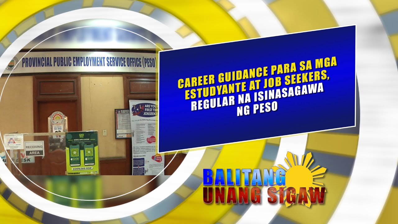 CAREER GUIDANCE PARA SA MGA ESTUDYANTE AT JOB SEEKERS, REGULAR NA ISINASAGAWA NG PESO