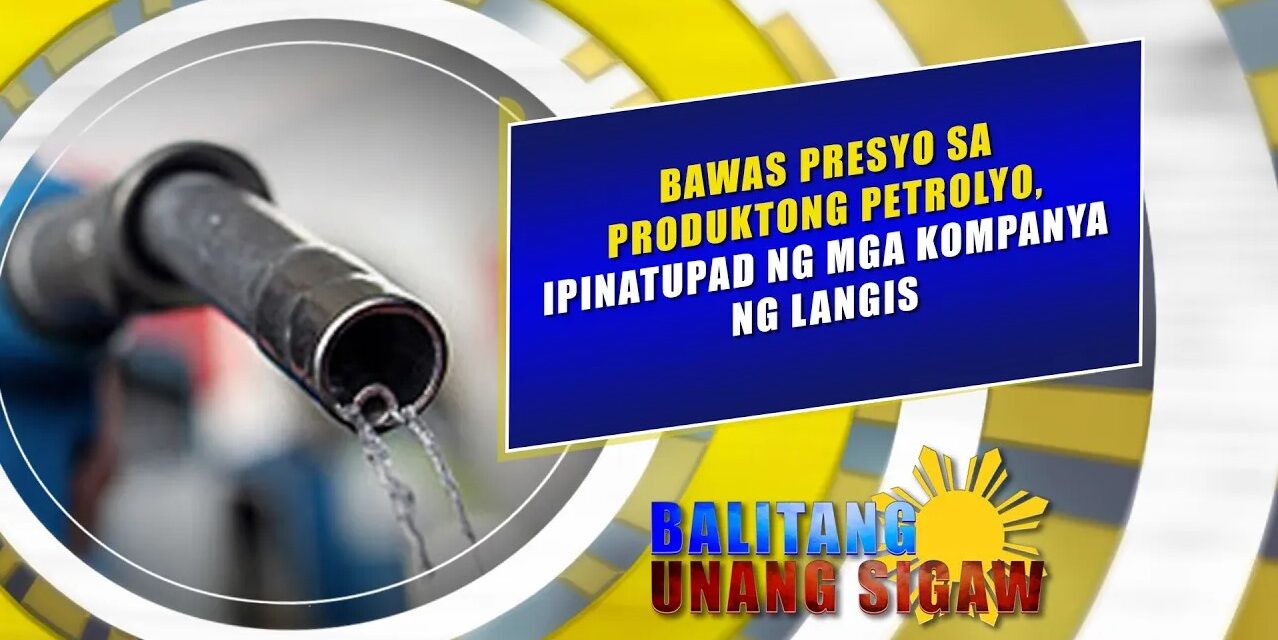 Bawas presyo sa produktong petrolyo, ipinatupad ng mga kompanya ng langis