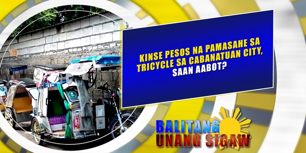 Kinse pesos na pamasahe sa tricycle sa Cabanatuan City, saan aabot?