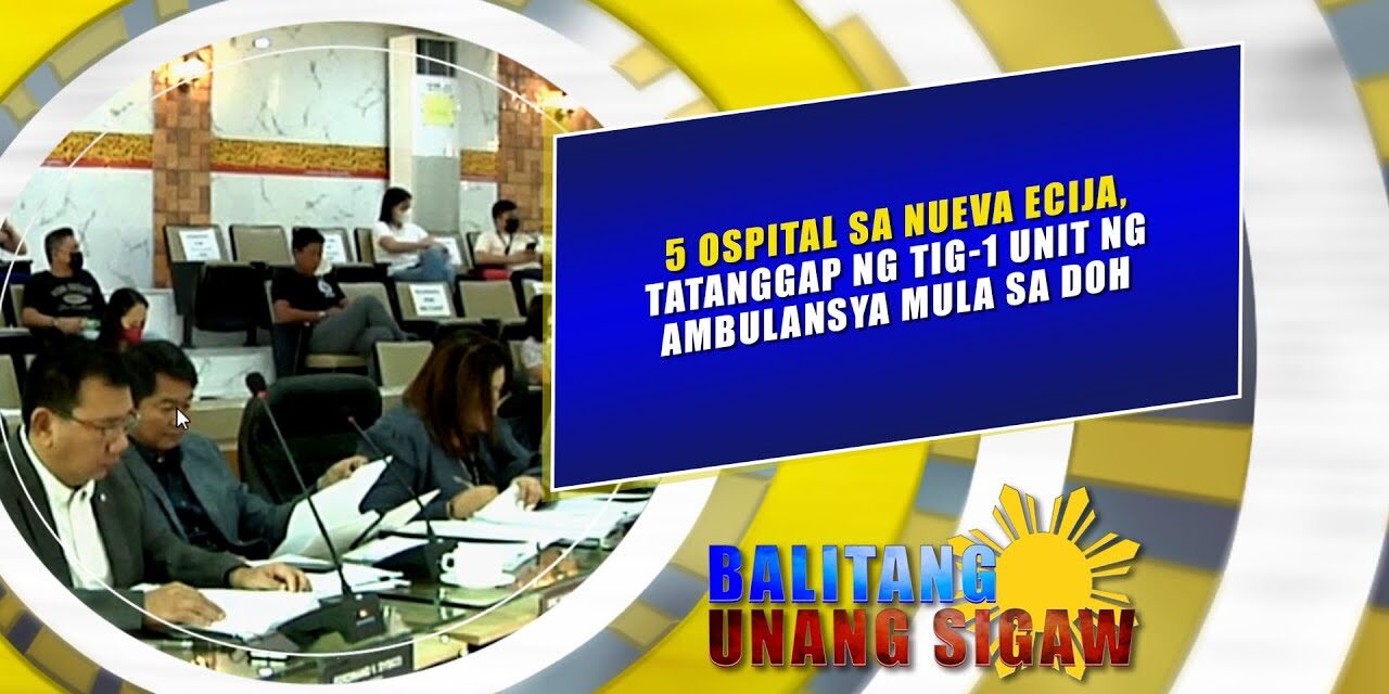 5 ospital sa Nueva Ecija, tatanggap ng tig 1 unit ng ambulansya mula sa DOH